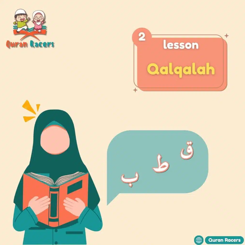 Qalqalah in Tajweed – The Powerful Echo That Elevates Every Letter Lesson 2> 🔊