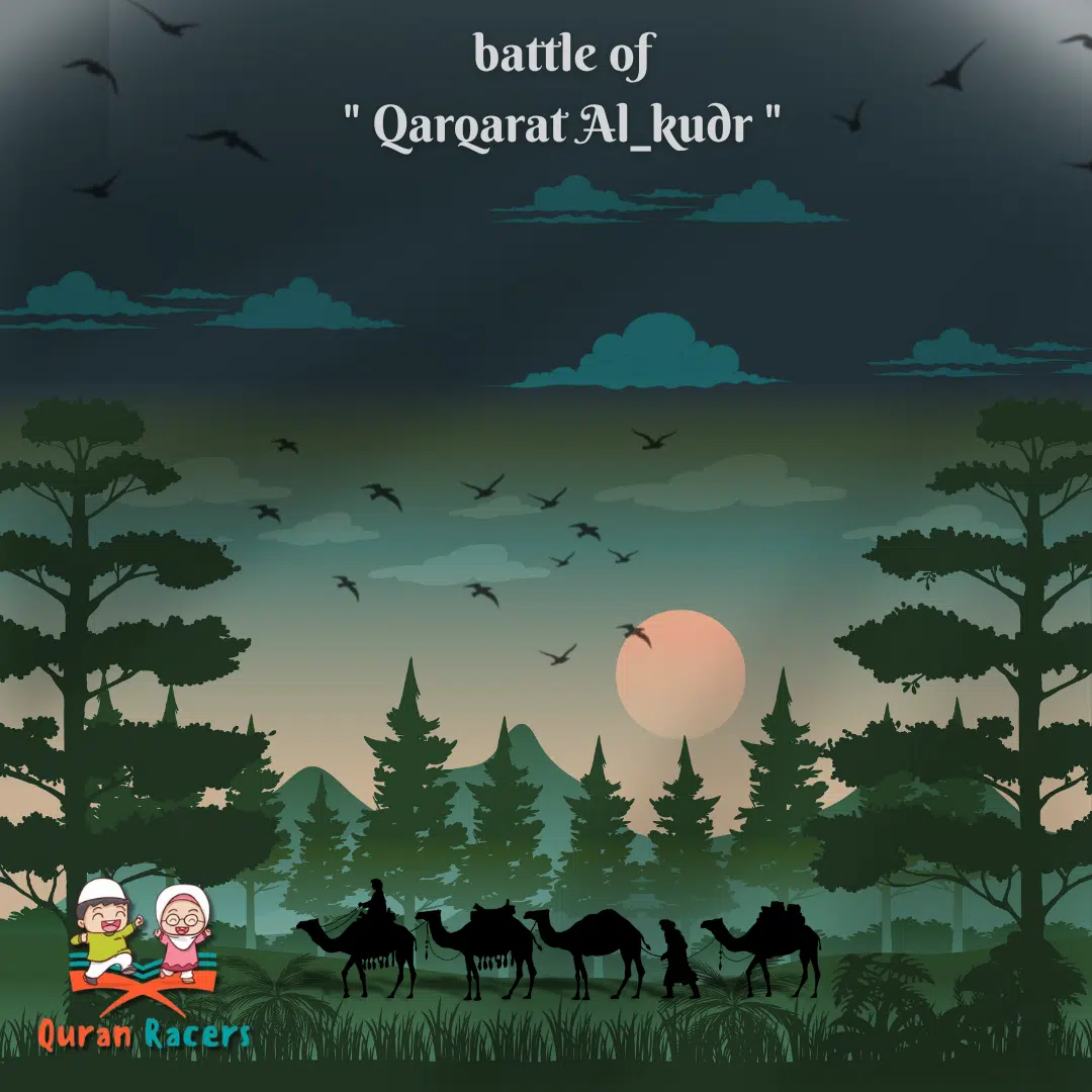 🐪 Battle of Qarqarat al-Kudr – Justice in the Desert Wind